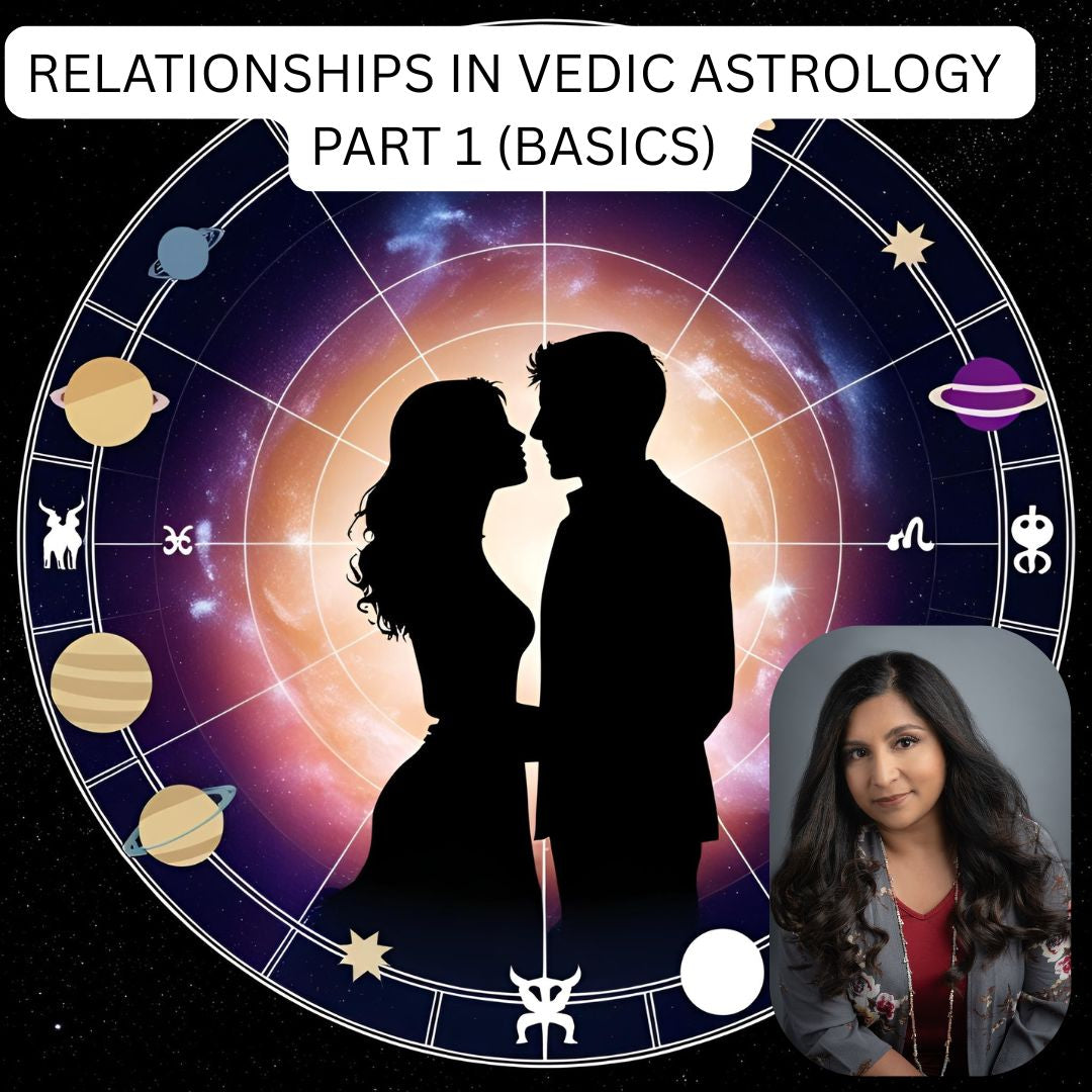 RELATIONSHIPS / COMPATIBILITY - BASICS (Teacher - Shree) 3 Hour Recording