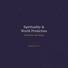 Load image into Gallery viewer, Spirituality &amp; World Predictions — Semester 4

